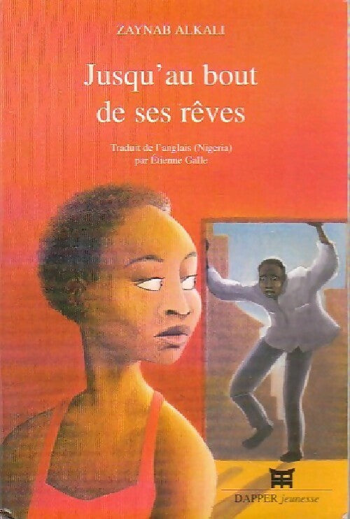 Jusqu'au bout de ses rêves - Zaynab Alkali - Livre