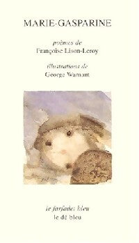 Marie-Gasparine - Françoise Lison-Leroy, George Warnant - Livre