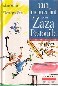 Un menu enfant pour Zaza Pestouille - Alain Serres - Livre