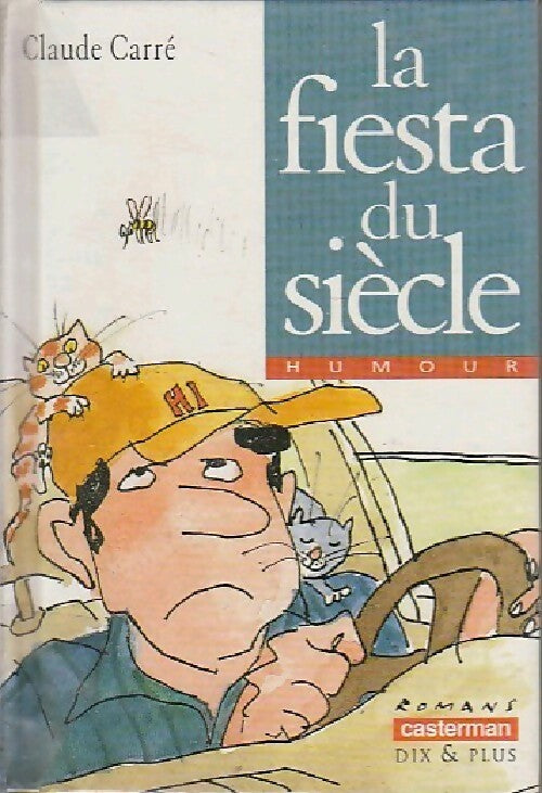 La fiesta du siècle - Claude Carré - Livre