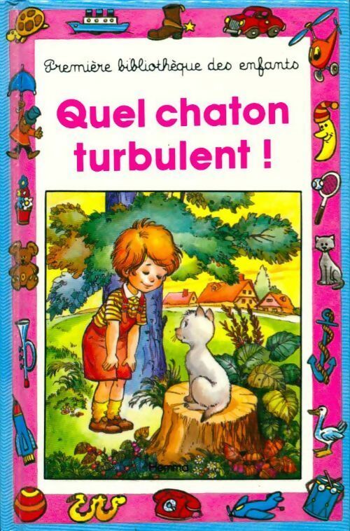 Quel chaton turbulent ! - Juliette Oberlander - Livre