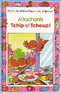 Attachants Tchip et Tchoup ! - Simone Paij - Livre