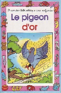 Le pigeon d'or - Madeleine Mansiet - Livre