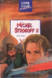 Michel Strogoff Tome II - Jules Verne - Livre