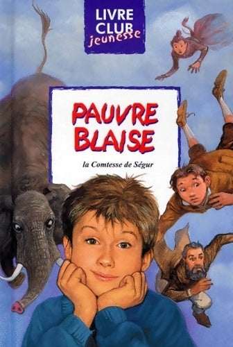 Pauvre Blaise - Comtesse De Ségur - Livre