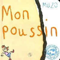 Mon poussin - Muzo - Livre