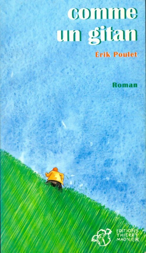 Comme un gitan - Erik Poulet - Livre