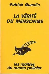 La vérité du mensonge - Patrick Quentin - Livre