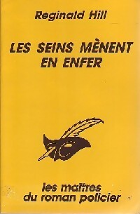 Les seins mènent en enfer - Reginald Hill - Livre