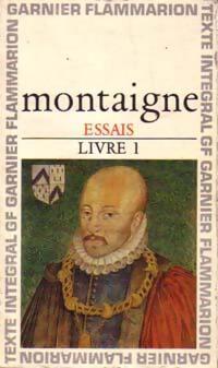 Les essais Tome I - Michel De Montaigne - Livre