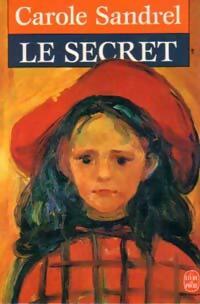 Le secret - Carole Sandrel - Livre