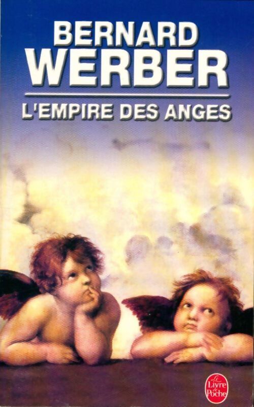 L'empire des anges - Bernard Werber - Livre