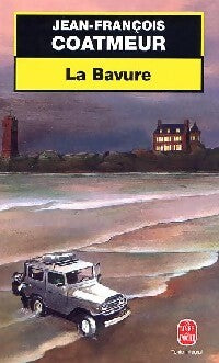 La bavure - Jean-François Coatmeur - Livre