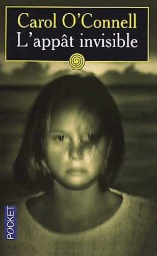 L'appât invisible - Carol O'Connell - Livre