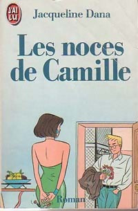 Les noces de Camille - Jacqueline Dana - Livre