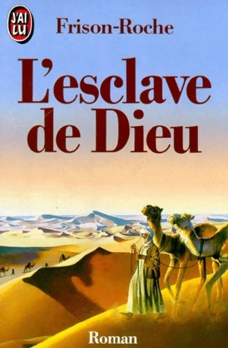 L'esclave de Dieu - Roger Frison-Roche - Livre