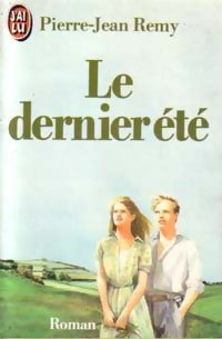 Le dernier été - Pierre-Jean Rémy - Livre