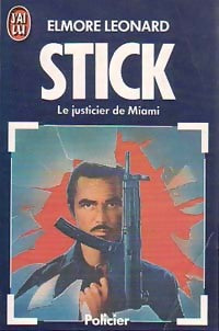 Stick le justicier de Miami - Elmore Leonard - Livre