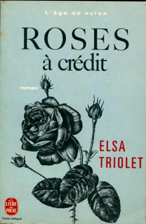 Roses à crédit - Elsa Triolet - Livre