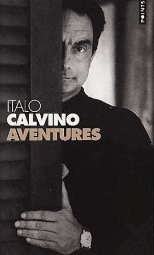 Aventures - Italo Calvino - Livre