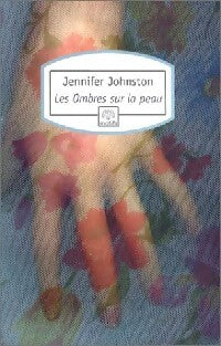 Les ombres sur la peau - Jennifer Johnston - Livre