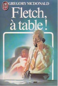 Fletch, à table ! - Gregory McDonald - Livre