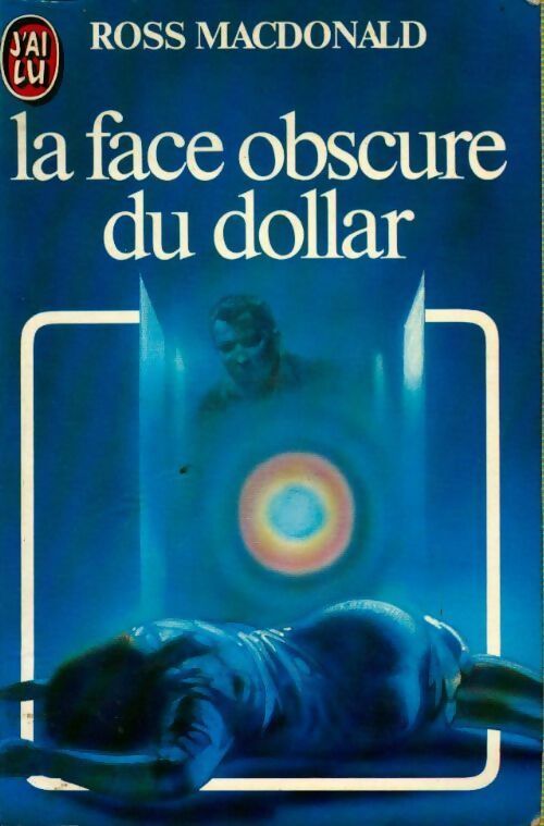 La face obscure du dollar - John-Ross MacDonald - Livre