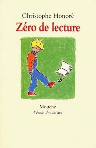 Zéro de lecture - Christophe Honoré - Livre