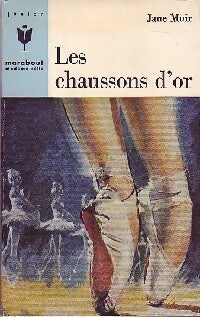 Les chaussons d'or - Jane Muir - Livre