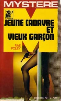 Jeune cadavre et vieux garçon - Rae Foley - Livre