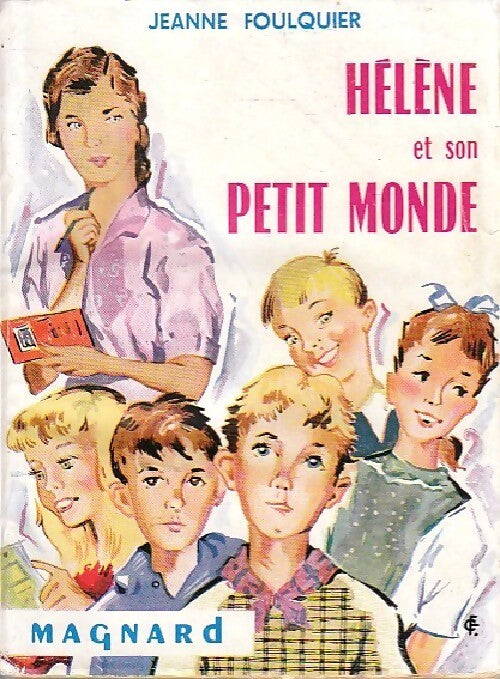 Hélène et son petit monde - Jeanne Foulquier - Livre