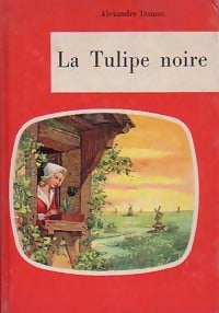 La tulipe noire - Alexandre Dumas - Livre