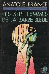 Les sept femmes de la Barbe Bleue - Anatole France - Livre