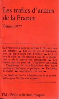 Les trafics d'arme de la France - Collectif - Livre