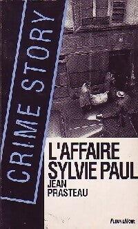 L'affaire Sylvie Paul - Jean Prasteau - Livre