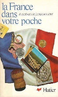 La France dans votre poche - Hélène Tournaire, Gilbert Quénelle - Livre