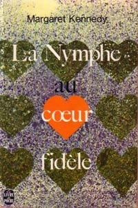 La nymphe au coeur fidèle - Margaret Kennedy - Livre