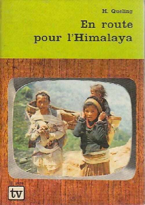 En route pour l'Himalaya - H. Queling - Livre