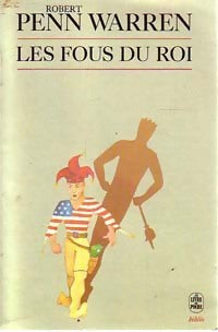 Les fous du roi - Robert Penn Warren - Livre