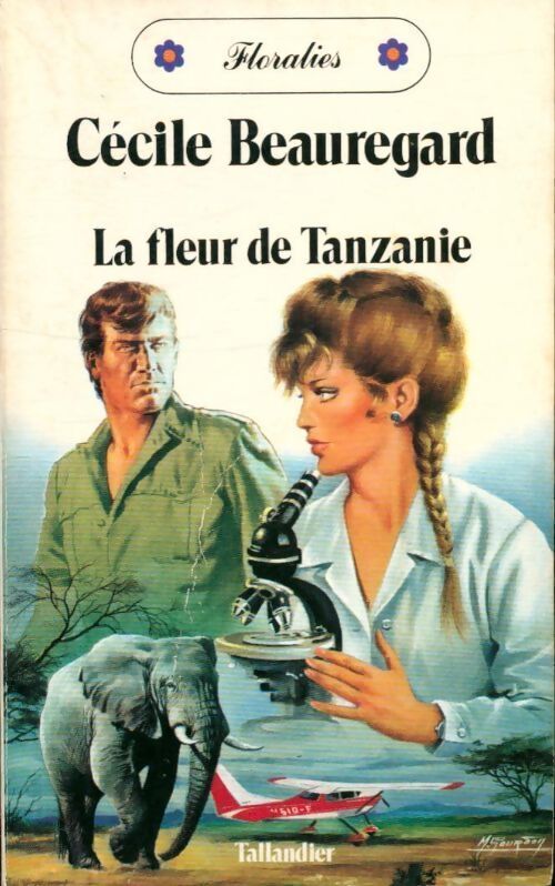 La fleur de Tanzanie - Cécile Beauregard - Livre