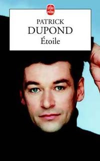 Etoile - Patrick Dupond - Livre