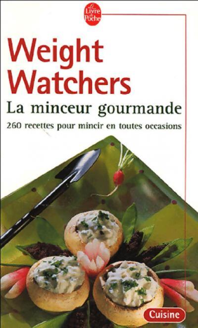 La minceur gourmande - Weight Watchers - Livre