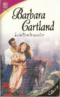 La belle et le cavalier - Barbara Cartland - Livre
