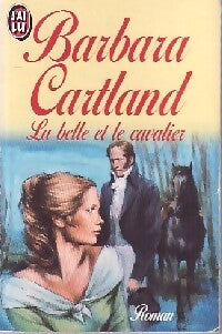 La belle et le cavalier - Barbara Cartland - Livre