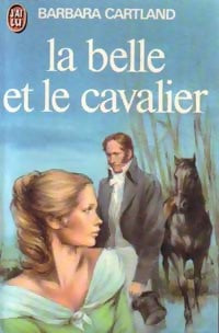 La belle et le cavalier - Barbara Cartland - Livre