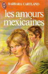 Les amours mexicaines - Barbara Cartland - Livre