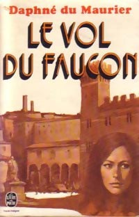Le vol du faucon - Daphne Du Maurier - Livre