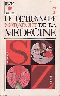 Le dictionnaire marabout de la médecine Tome VII - Collectif - Livre