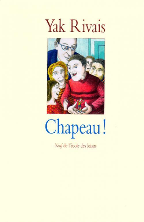 Chapeau ! - Yak Rivais - Livre