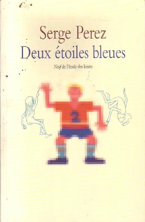 Deux étoiles bleues - Serge Perez - Livre